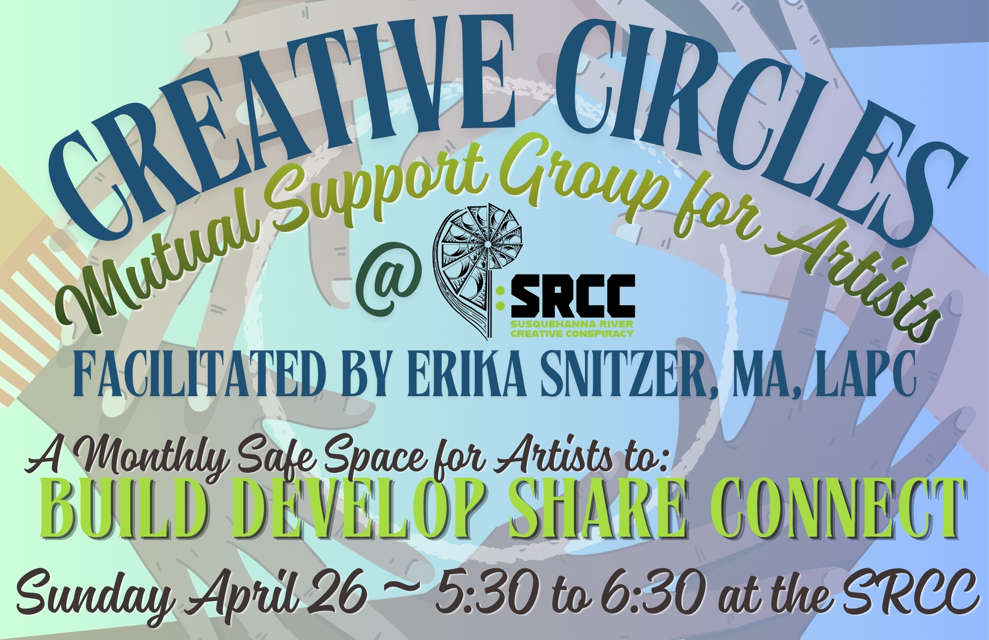 Creative Circles, Mutual Support Group for Artists, Last Sundays, 5:30pm-6:30pm at SRCC.